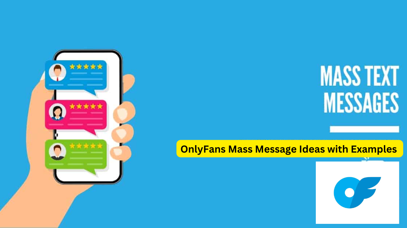 What are some of the OnlyFans mass message ideas with examples?