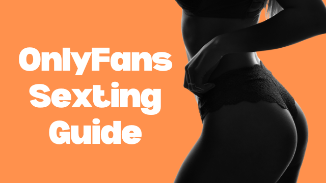 OnlyFans sexting guide for creators